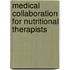 Medical Collaboration For Nutritional Therapists