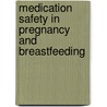 Medication Safety In Pregnancy And Breastfeeding door Gideon Koren