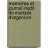 Memoires Et Journal Inedit Du Marquis D'Argenson