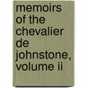 Memoirs Of The Chevalier De Johnstone, Volume Ii by Charles Winchester
