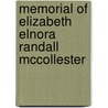 Memorial Of Elizabeth Elnora Randall Mccollester door Sullivan Holman Mccollester