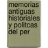 Memorias Antiguas Historiales y Politcas del Per