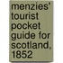 Menzies' Tourist Pocket Guide for Scotland, 1852