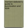 Merriam-Webster's Guide to Punctuation and Style door Onbekend