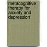 Metacognitive Therapy for Anxiety and Depression by Adrian Wells