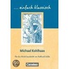 Michael Kohlhaas. Schülerheft einfach klassisch by Heinrich von von Kleist