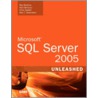 Microsoft Sql Server 2005 Unleashed [with Cdrom] by Ray Rankins