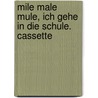 Mile male mule, ich gehe in die Schule. Cassette door Detlev Jöcker