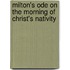 Milton's Ode on the Morning of Christ's Nativity