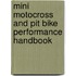 Mini Motocross and Pit Bike Performance Handbook