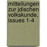 Mitteilungen Zur Jdischen Volkskunde, Issues 1-4 door Gesellschaft Fü