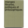 Mlanges Littraires, Politiques Et Philosophiques by Louis-Gabriel-Bonald