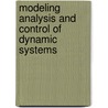 Modeling Analysis And Control Of Dynamic Systems door William J. Palm