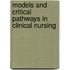 Models And Critical Pathways In Clinical Nursing