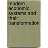 Modern Economic Systems And Their Transformation door J.L. Porket