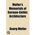 Moller's Memorials Of German-Gothic Architecture