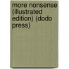 More Nonsense (Illustrated Edition) (Dodo Press) by Edward Lear