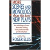 More Scenes And Monologs From The Best New Plays door Roger Ellis