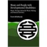 Music and People with Developmental Disabilities door Frans W. Schalkwijk