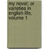 My Novel; Or Varieties in English Life, Volume 1