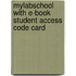Mylabschool With E-Book Student Access Code Card