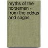 Myths Of The Norsemen - From The Eddas And Sagas by Helene A. Guerber