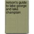 Nelson's Guide To Lake George And Lake Champlain