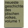 Neueste Geschichte Des Jdischen Volkes, Volume 1 by Paul Rieger