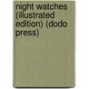 Night Watches (Illustrated Edition) (Dodo Press) by William Wymark Jacobs