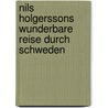 Nils Holgerssons wunderbare Reise durch Schweden door Selma Lagerl�F