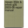 Nissan 350Z & Infiniti G35 2003-08 Repair Manual door Jay Storer