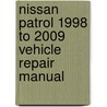 Nissan Patrol 1998 to 2009 Vehicle Repair Manual by Unknown