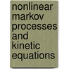 Nonlinear Markov Processes and Kinetic Equations door Vassili N. Kolokoltsov