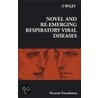 Novel And Re-Emerging Respiratory Viral Diseases by Novartis Foundation