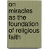 On Miracles as the Foundation of Religious Faith