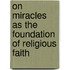 On Miracles as the Foundation of Religious Faith