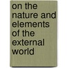 On the Nature and Elements of the External World door Thomas Collyns Simon
