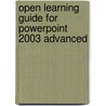 Open Learning Guide For Powerpoint 2003 Advanced door Onbekend