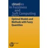 Optimal Models And Methods With Fuzzy Quantities door Bing-Yuan Cao