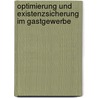 Optimierung und Existenzsicherung im Gastgewerbe door Helmut Kammerer