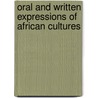 Oral and Written Expressions of African Cultures by Toyin Falola