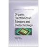 Organic Electronics in Sensors and Biotechnology door Ruth Shinar