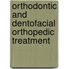 Orthodontic and Dentofacial Orthopedic Treatment door William Bedford Clark