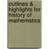 Outlines & Highlights For History Of Mathematics
