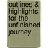 Outlines & Highlights For The Unfinished Journey