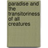 Paradise And The Transitoriness Of All Creatures door Jacob Bohme