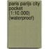 Paris Parijs City Pocket (1:10.000) (Waterproof)