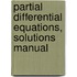 Partial Differential Equations, Solutions Manual