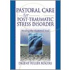 Pastoral Care for Post-Traumatic Stress Disorder door Harold George Koenig
