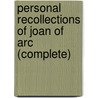 Personal Recollections Of Joan Of Arc (Complete) door Samuel Clemens